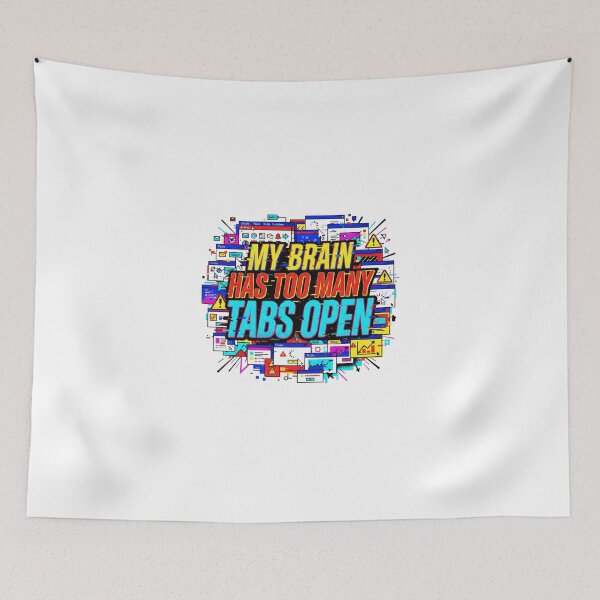 Item preview, My Brain Has Too Many Tabs Open Retro Browser designed and sold by Sanan Israyilli.