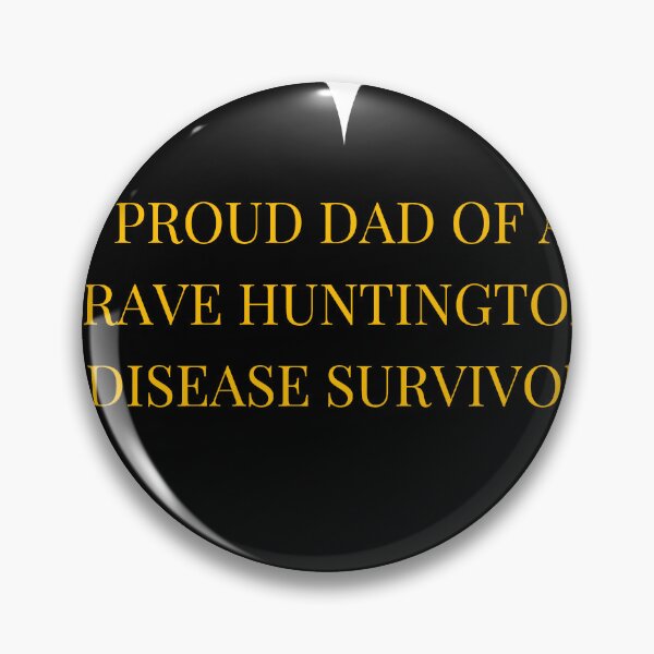 Item preview, Proud Dad of a Brave Huntingtons Disease Survivor designed and sold by TheIconSmith.