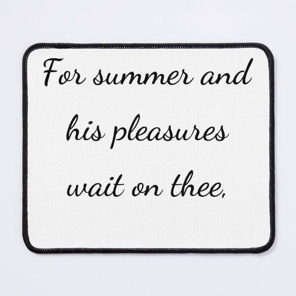 Item preview, “For summer and his pleasures wait on thee,” - handwriting black designed and sold by ariksworld.
