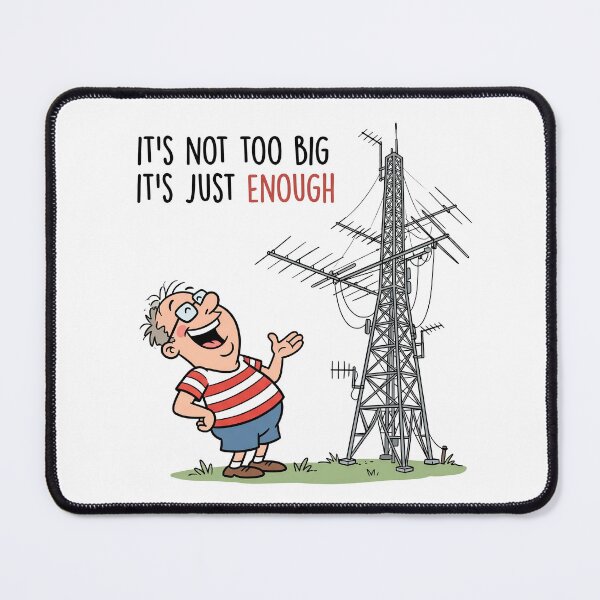 Item preview, It's Not Too Big, It's Just Enough – Funny Ham Radio Antenna designed and sold by Sekla-Studio.
