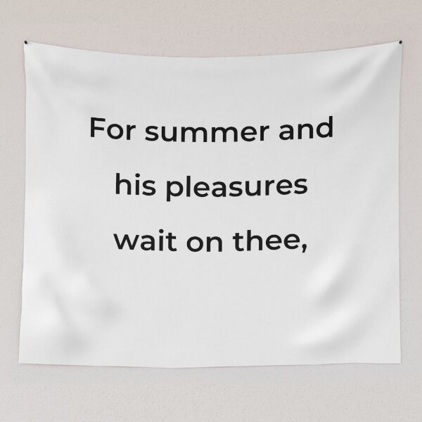 Item preview, “For summer and his pleasures wait on thee,” - print black designed and sold by ariksworld.