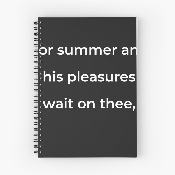 Item preview, “For summer and his pleasures wait on thee,” - print white designed and sold by ariksworld.