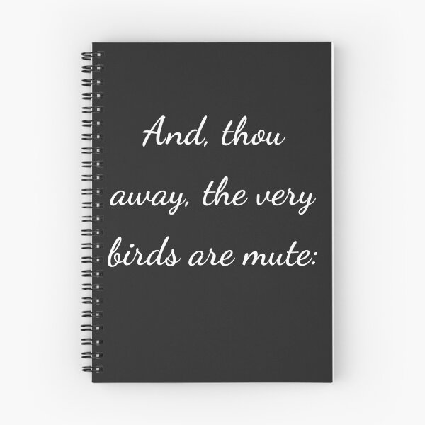 Item preview, “And, thou away, the very birds are mute:” - handwriting white designed and sold by ariksworld.