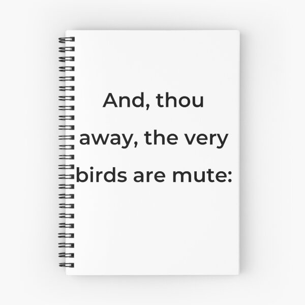 Item preview, “And, thou away, the very birds are mute:” - print black designed and sold by ariksworld.