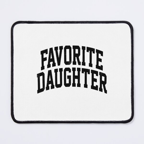 Item preview, favorite daughter designed and sold by Designart68.
