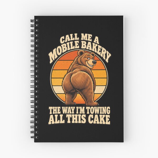 Item preview, Call Me A Mobile Bakery Towing All This Cake Funny Bear Graphic designed and sold by Whirx.
