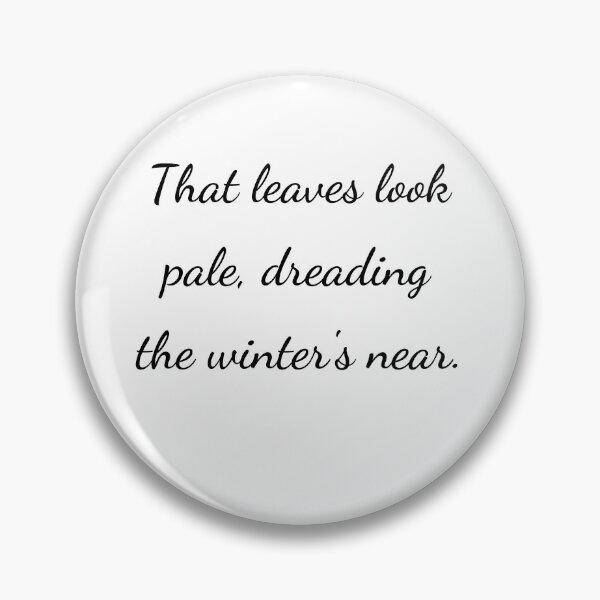 Item preview, “That leaves look pale, dreading the winter’s near.” - handwriting black designed and sold by ariksworld.