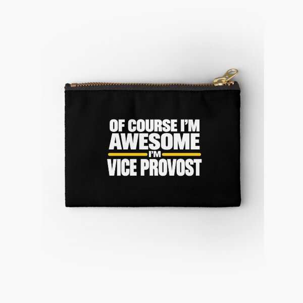 Item preview, Of Course Im Awesome Im Vice Provost Academic Job Humor Graphic designed and sold by Whirx.