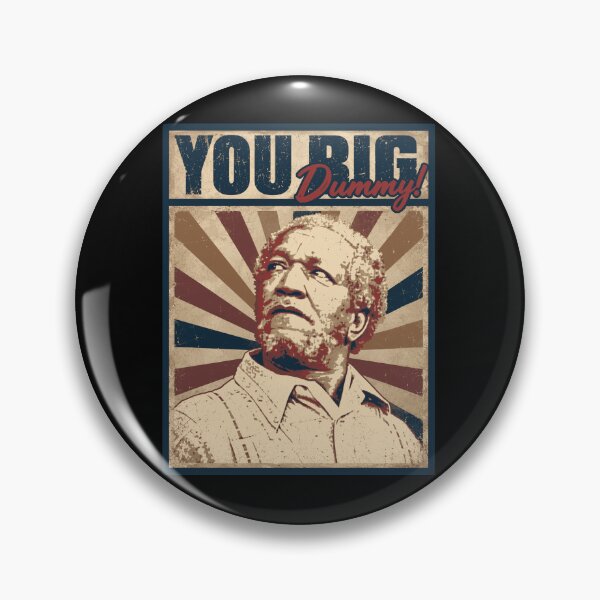Artikelvorschau, Du großer Dummkopf! (Fred Sanford) entworfen und verkauft von VerdePlantTees.