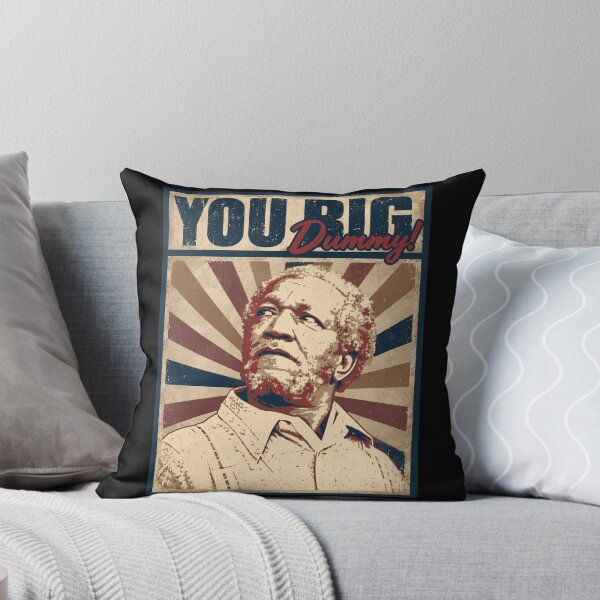Item preview, you big dummy! (fred sanford) designed and sold by VerdePlantTees.