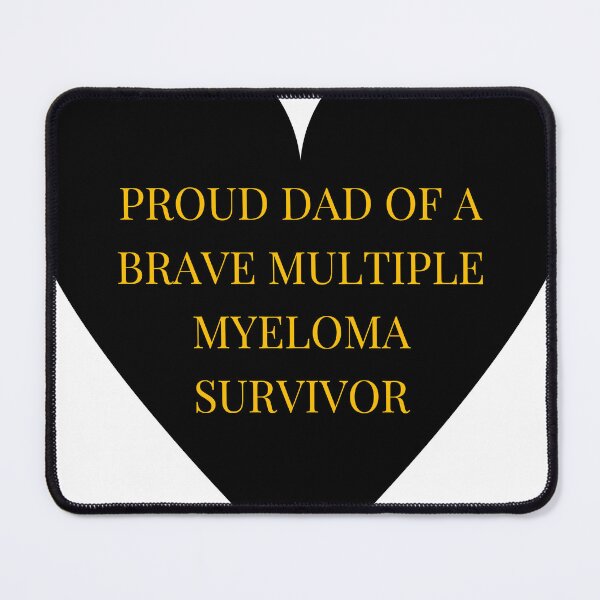 Item preview, Proud Dad of a Brave Multiple Myeloma Survivor designed and sold by TheIconSmith.
