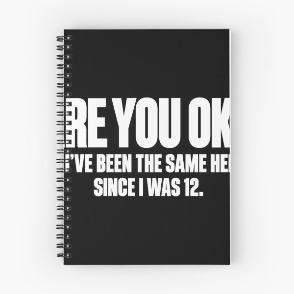 Item preview, are You ok No I've Been the Same Height Since I was 12 T-Shirt designed and sold by Trendably.