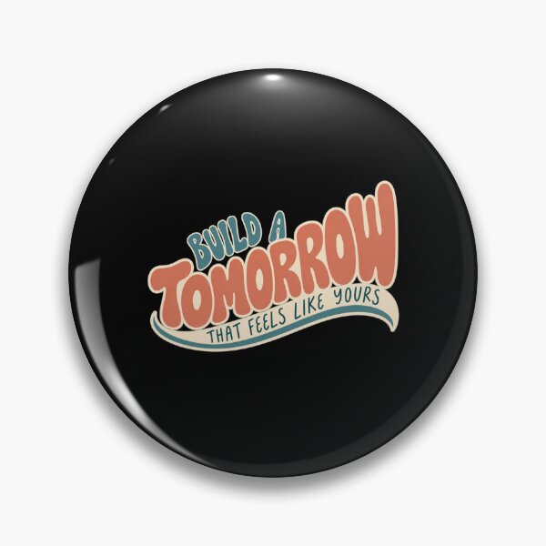 Item preview, Build A Tomorrow That Feels Like Yours Groovy Positive designed and sold by PhylonBoxx.