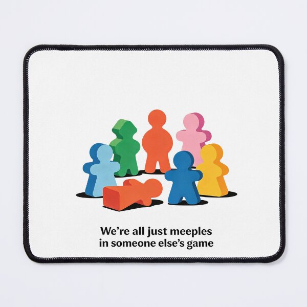 Item preview, we're All just Meeples - bord game quote designed and sold by shopD20.