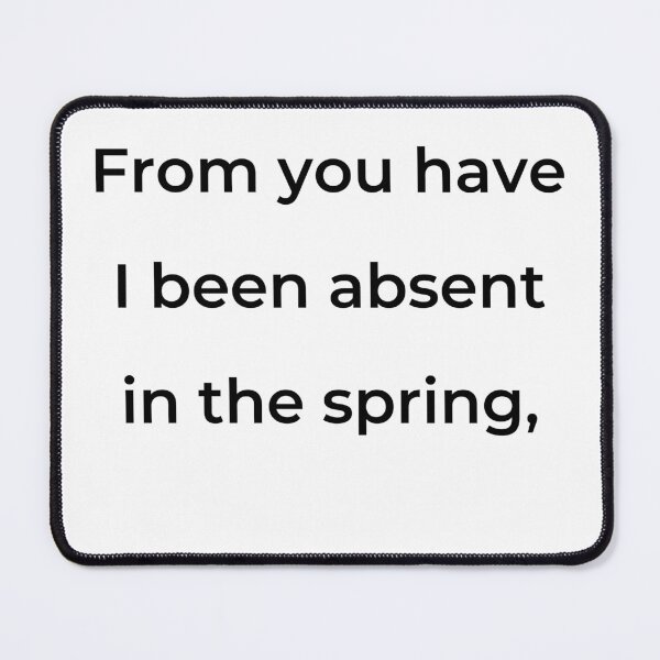 Item preview, “From you have I been absent in the spring,” - print black designed and sold by ariksworld.