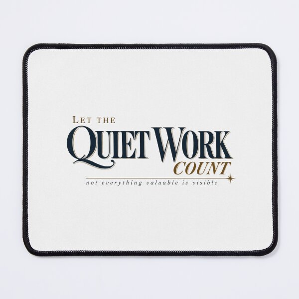 Item preview, Let The Quiet Work Count Vintage Encouragement designed and sold by PhylonBoxx.