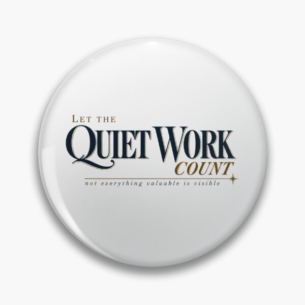 Item preview, Let The Quiet Work Count Vintage Encouragement  designed and sold by PhylonBoxx.