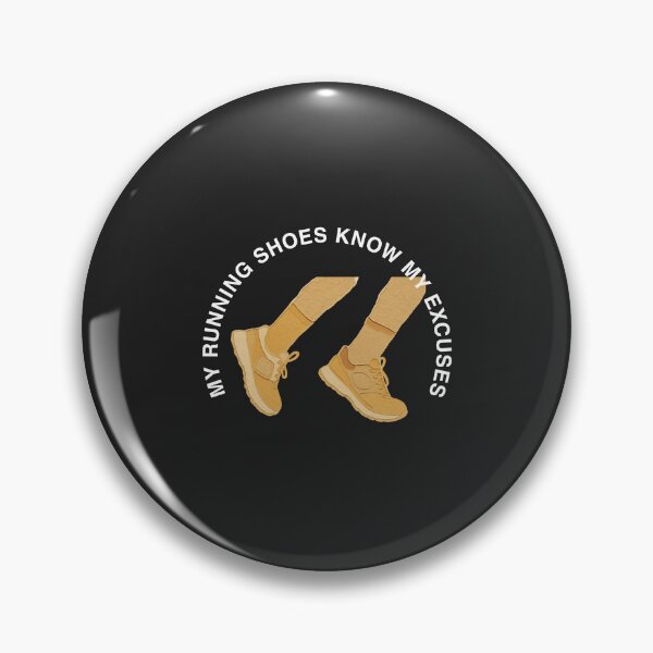 Item preview, My Running Shoes Knows My Excuses designed and sold by Bubpat.