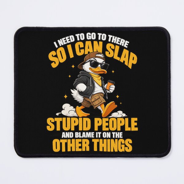 Item preview, Sarcastic Duck Humor Slap Stupid People designed and sold by ROUX-ART.