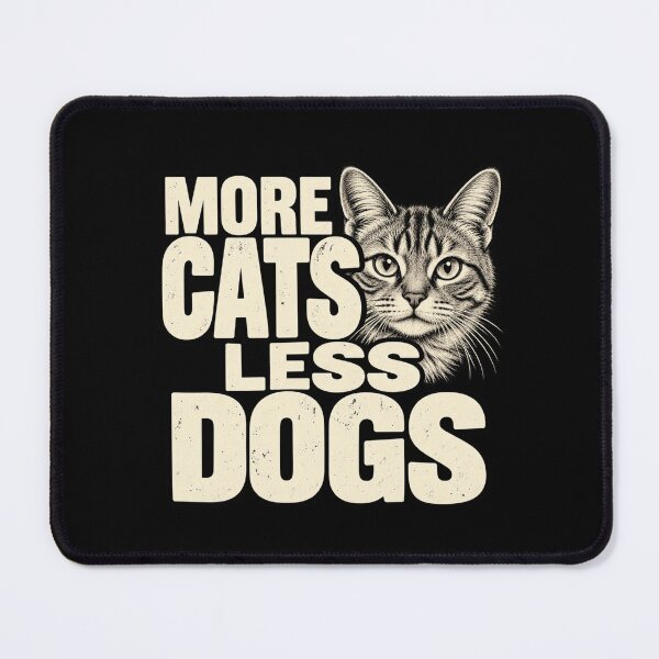 Item preview, More Cats Less Dogs Cat Lover designed and sold by ROUX-ART.