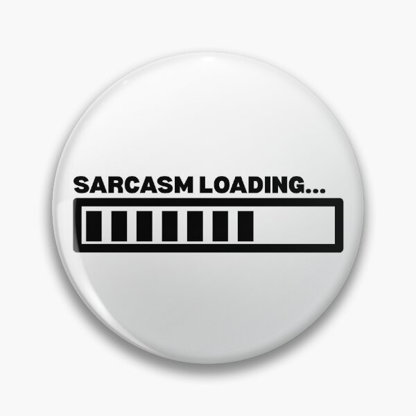Item preview, Sarcasm Loading...(black design) designed and sold by K.THX.BYE.