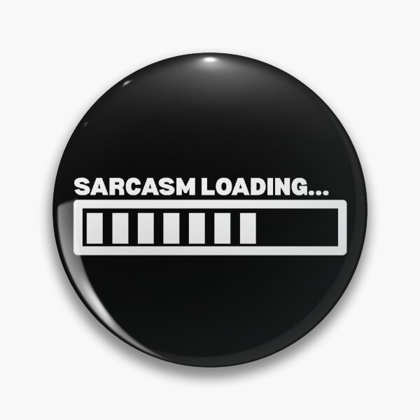 Item preview, Sarcasm Loading...(white design) designed and sold by K.THX.BYE.