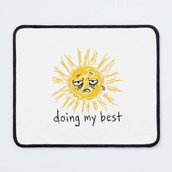 Item preview, Doing My Best Sun designed and sold by Wild Shades.