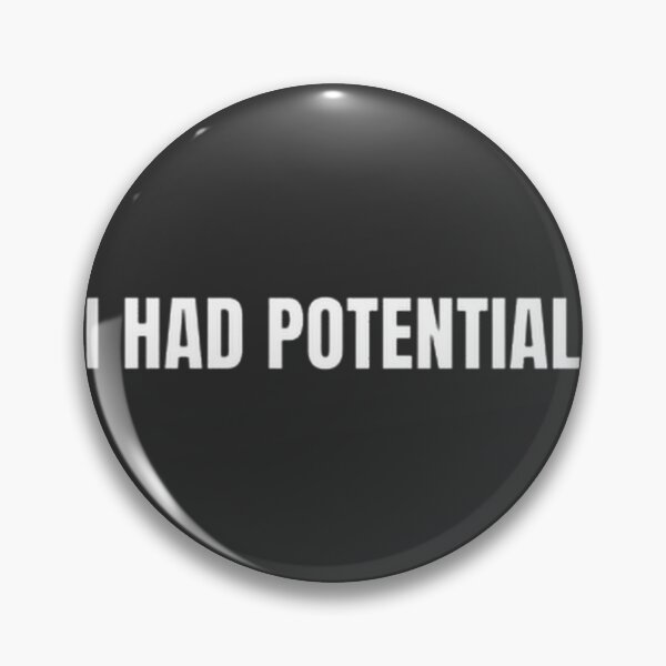 Item preview, I Had Potential Inspirational Quote Motivational Typography Design designed and sold by umair nazir.