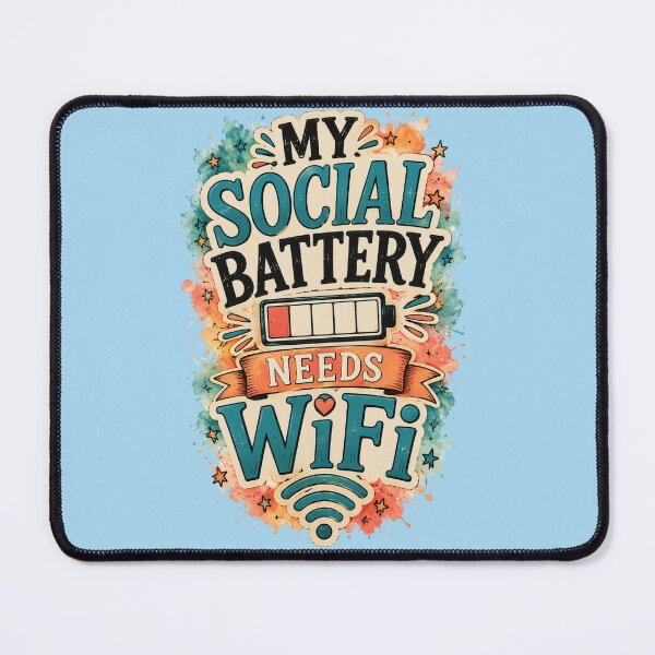Item preview, My Social Battery Needs WiFi designed and sold by MarselArt.
