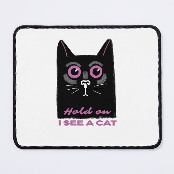 Item preview, Hold on I see a cat designed and sold by alczar.