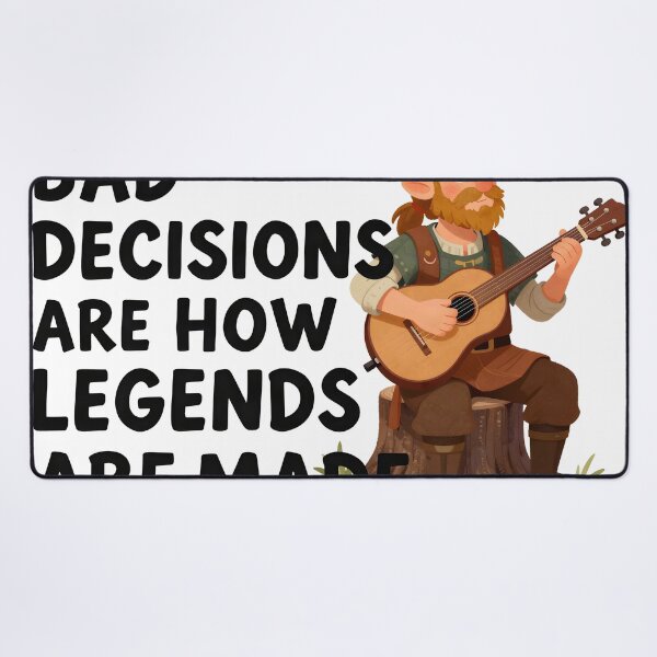 Item preview, Bad Decisions Are How Legends Are Made designed and sold by Fanta-sticky.