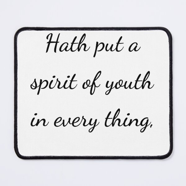 Item preview, “Hath put a spirit of youth in every thing,” - handwriting black designed and sold by ariksworld.