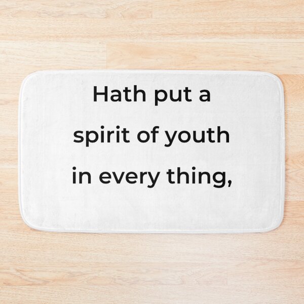Item preview, “Hath put a spirit of youth in every thing,” - print black designed and sold by ariksworld.