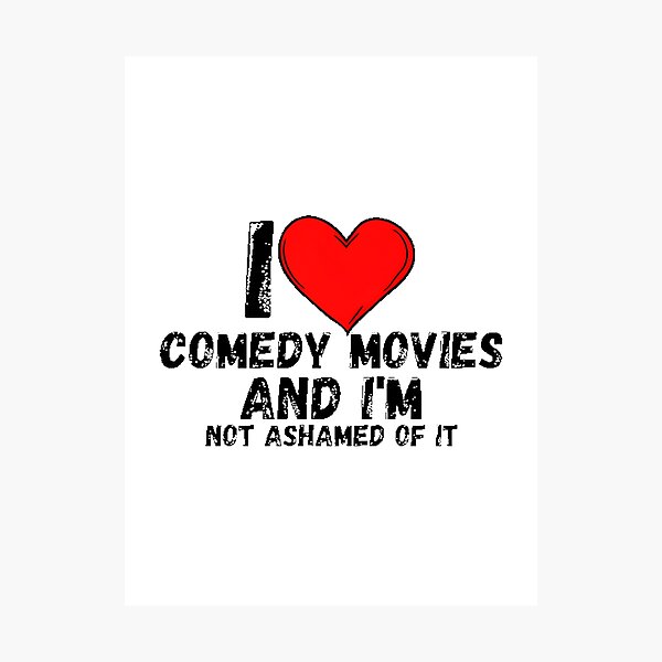 Item preview, I Love Comedy Movies - Funny and Bold Design for Movie Fans designed and sold by MichelCA.