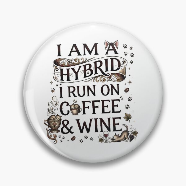 Item preview, I Am A Hybrid I Run On Coffee And Wine Funny Cat Lover Design designed and sold by Retro Whiskers.