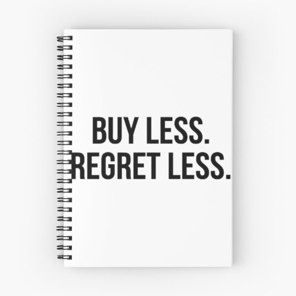 Item preview, Buy Less Regret Less Minimalist Typography Eco-Conscious Design designed and sold by AI-volution.