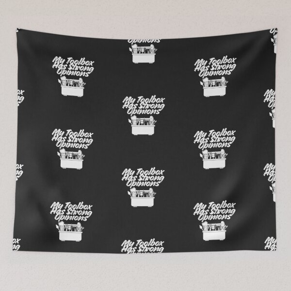 Item preview, My Toolbox Has Strong Opinions designed and sold by Bubpat.