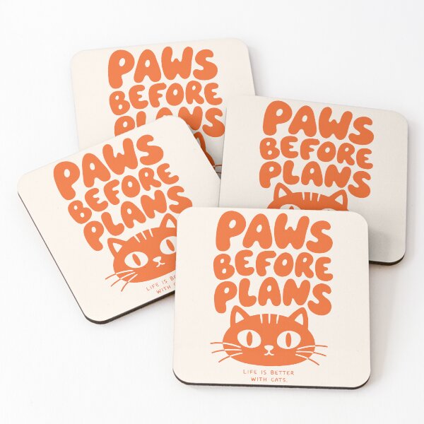 Item preview, Paws Before Plans - Life Is Better With Cats designed and sold by legendaryskins.