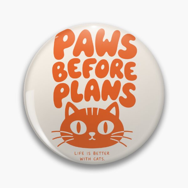 Item preview, Paws Before Plans - Life Is Better With Cats designed and sold by legendaryskins.