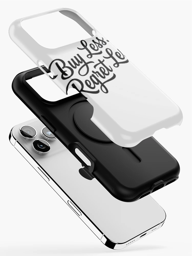 Thumbnail 2 of 4, iPhone Case, Buy Less Regret Less Handwritten Script Typography Design designed and sold by AI-volution.