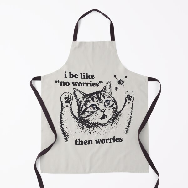 Item preview, I Be Like No Worries Then Worries Funny Cat Lover  designed and sold by gear-posters.