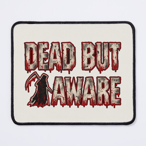 Item preview, Dead But Aware Horror Grim Reaper Grunge Design designed and sold by MetaModel Editions.
