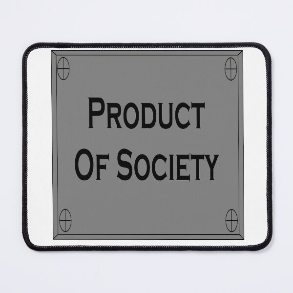 Item preview, Product Of Society designed and sold by NeverMeet.