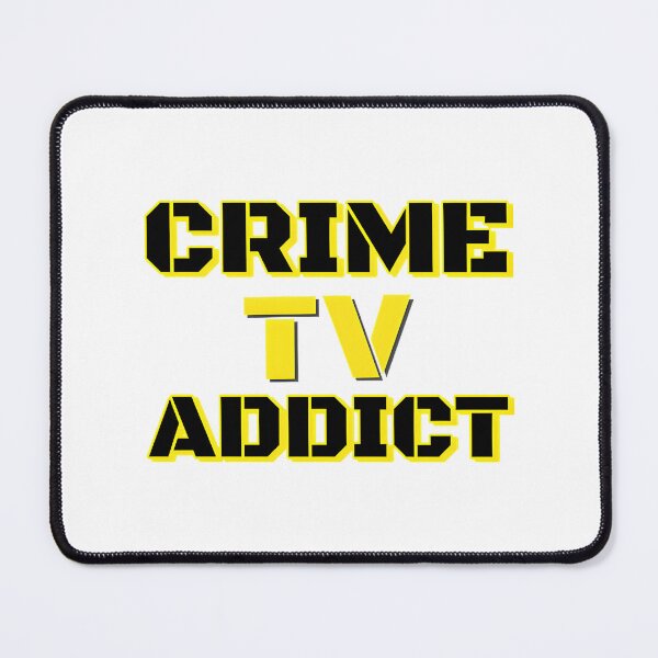 Item preview, Crime TV Addict Fan Design for True Crime Enthusiasts and Mystery Lovers designed and sold by LyS-Art.
