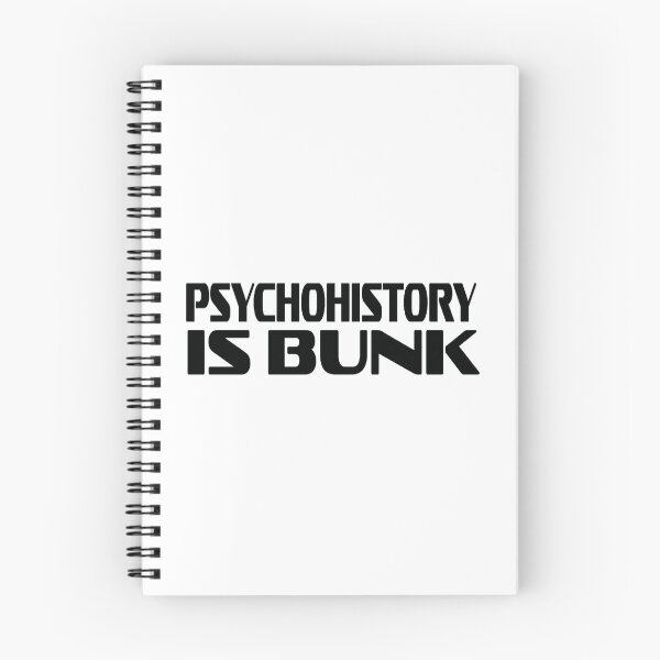 Item preview, PSYCHOHISTORY IS BUNK  designed and sold by AylettClobber.