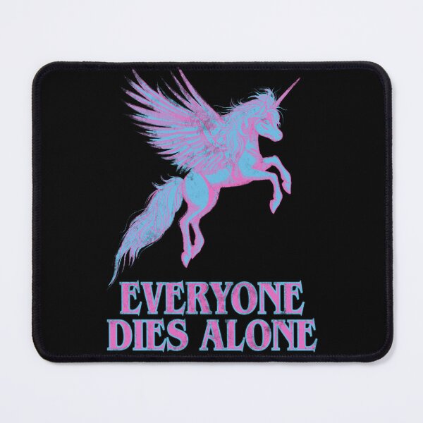 Item preview, Everyone Dies Alone designed and sold by missmelodyferal.