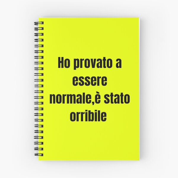 Aperçu de l'œuvre Ho provato a essere normale, è stato orribili - phrase ironique créée et vendue par IronySupply.