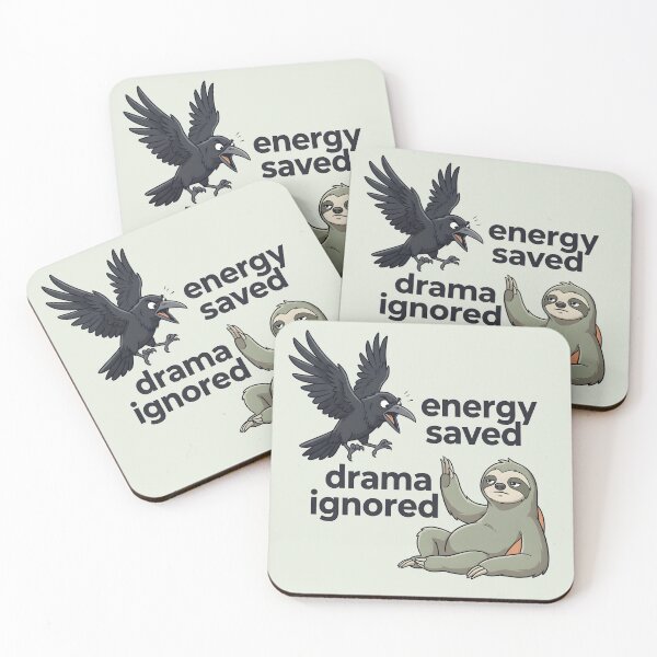 Item preview, Energy Saved Drama Ignored Sloth Crow designed and sold by hutofdesigns.