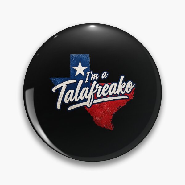 Item preview, I'm A Talafreako Texas Political Quote Political Satire designed and sold by luitlauran.