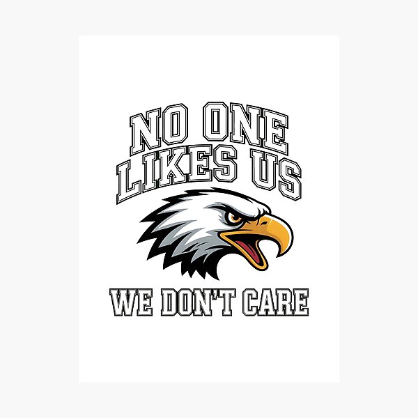 Item preview, Philadelphia Eagles Inspired No One Likes Us We Don’t Care Football Fan Design designed and sold by storeapp.